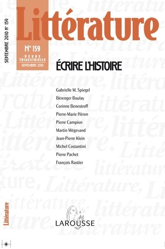 Emprunter Littérature N° 159, Septembre 2010 : Ecrire l'histoire livre