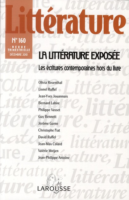 Emprunter Littérature N° 160, décembre 2010 : La littérature exposée. Les écritures contemporaines hors du liv livre