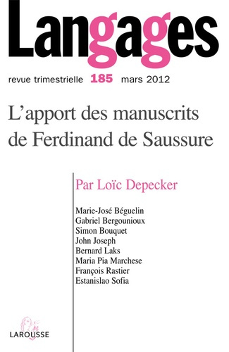 Emprunter LANGAGES N 185 (1/2012) L'APPORT DES MANUSCRITS DE FERDINAND DE SAUSSURE livre
