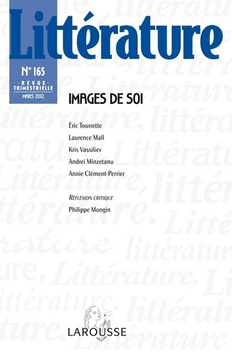 Emprunter Littérature N° 165, Mars 2012 : Images de soi livre