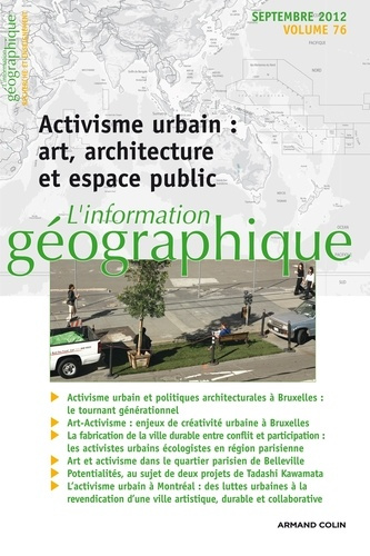 Emprunter L'information géographique N° 76, Septembre 2012 : Activisme urbain : art, architecture et espace pu livre
