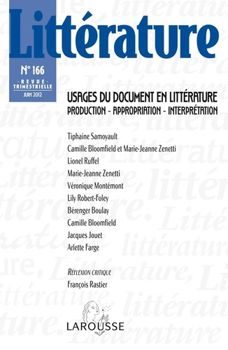 Emprunter Littérature N° 166 : Usages du document en littérature. Production - appropriation - interprétation livre