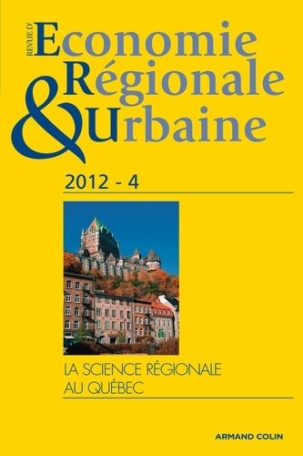 Emprunter Revue d'économie régionale et urbaine N° 4, 2012 : La science régionale au Québec livre