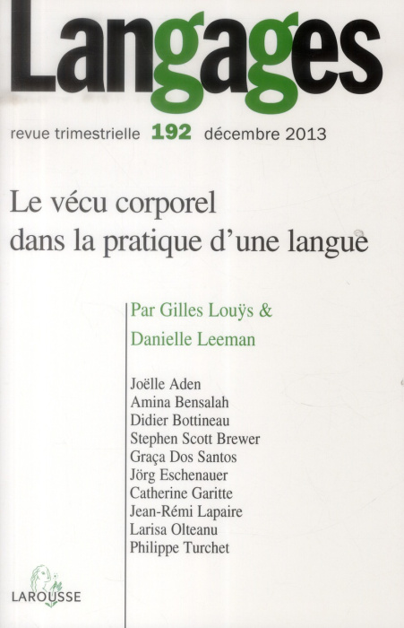Emprunter Langages N° 192, Décembre 2013 : Le vécu corporel dans la pratique d'une langue livre