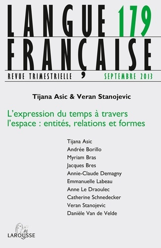 Emprunter Langue française N° 179, septembre 2013 : L'expression du temps à travers l'espace. Entités, relatio livre