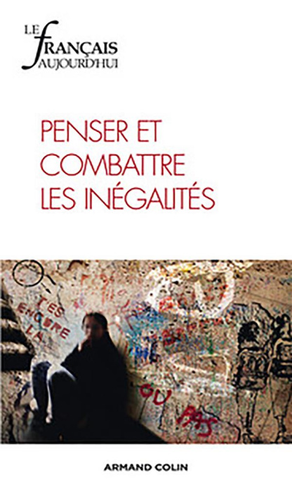Emprunter Le français aujourd'hui N° 183, Décembre 2013 : Penser et combattre les inégalités livre