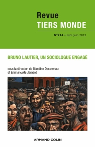 Emprunter Revue Tiers Monde N° 214, Avril-juin 2013 : Bruno Lautier, un sociologue engagé livre