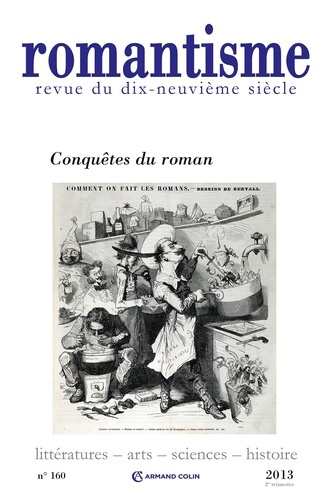 Emprunter Romantisme N° 160, 2e trimestre 2013 : Conquêtes du roman livre