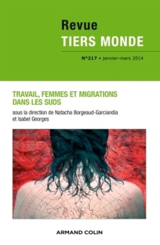 Emprunter Revue Tiers Monde N° 217, Janvier-mars 2014 : Travail, femmes et migrations dans les suds livre