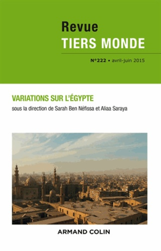 Emprunter Revue Tiers Monde N° 222, Avril-juin 2015 : Variations sur l'Egypte livre