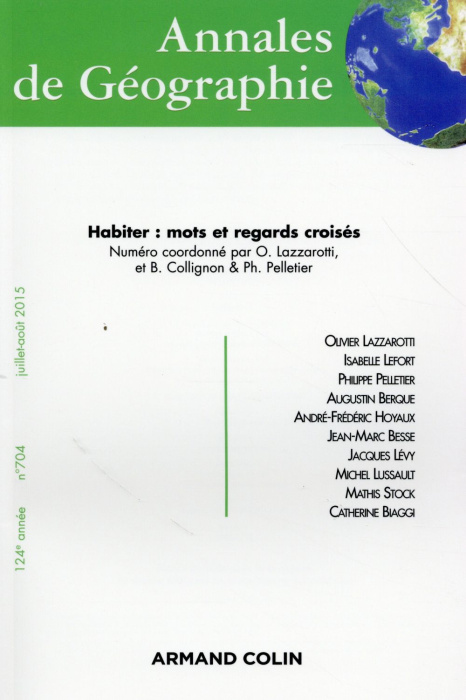 Emprunter Annales de Géographie N° 704, Juillet-août 2015 : Habiter : mots et regards croisés livre