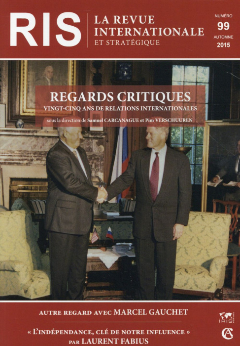 Emprunter La revue internationale et stratégique N° 99, Automne 2015 : Regards critiques sur vingt-cinq ans de livre