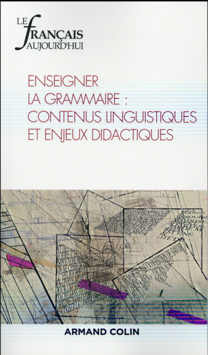 Emprunter Le français aujourd'hui N° 192, mars 2016 : Enseigner la grammaire : contenus linguistiques et enjeu livre