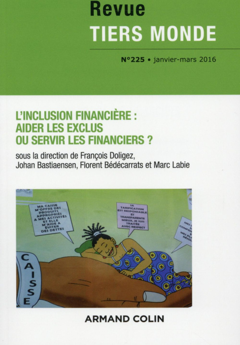 Emprunter Revue Tiers Monde N° 225, janvier-mars 2016 : L'inclusion financière : aider les exclus ou servir le livre