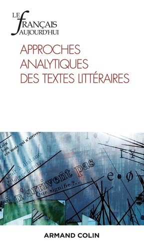 Emprunter Le français aujourd'hui N° 210, septembre 2020 : Approches analytiques des textes littéraires livre