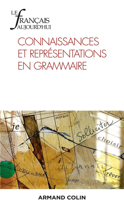 Emprunter Le français aujourd'hui N° 211, décembre 2020 : Connaissances et représentations en grammaire livre