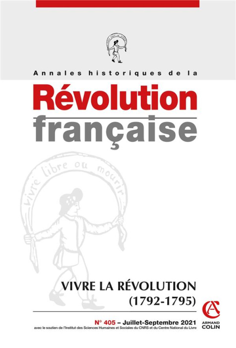 Emprunter Annales historiques de la Révolution française N° 405, juillet-septembre 2021 : Vivre la Révolution livre