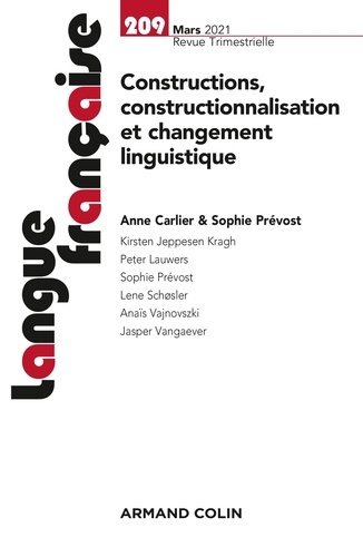 Emprunter Langue française N° 209, mars 2021 : Constructions, constructionnalisation et changement linguistiqu livre