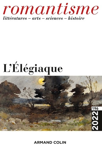 Emprunter Romantisme N° 196/2022 : L'élégiaque livre
