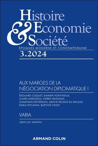 Emprunter Histoire, Economie & Société N° 3/2024 : Aux marges de la négociation diplomatique I livre