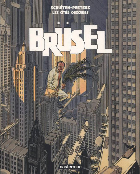 Emprunter Les cités obscures : Brüsel livre