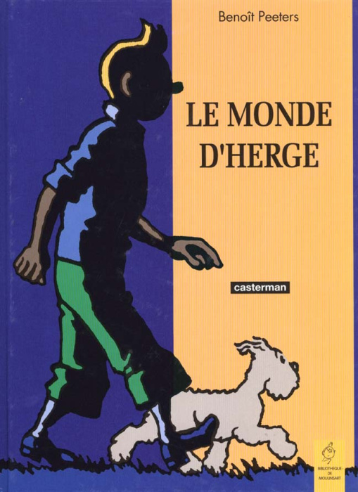 Emprunter Les aventures de Tintin : Le monde d'Hergé livre
