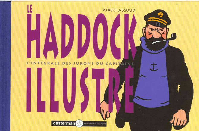 Emprunter Les aventures de Tintin : Le Haddock illustré livre