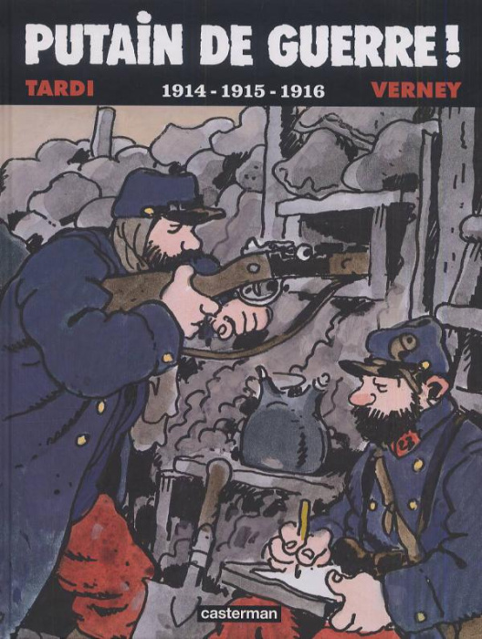 Emprunter Putain de guerre ! Tome 1 : 1914-1915-1916 livre