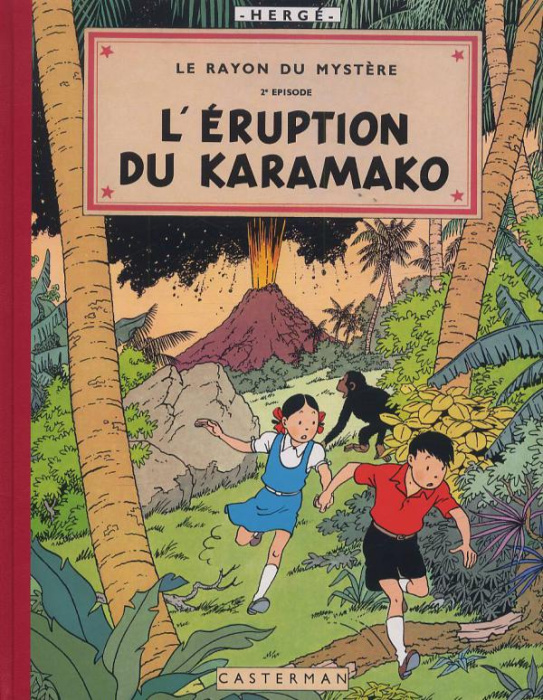 Emprunter Les aventures de Jo, Zette et Jocko Tome 4 : Le rayon du mystère. Tome 2, L'éruption du Karamako livre