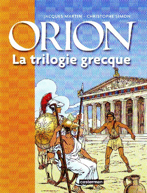 Emprunter Orion : La trilogie grecque. Le lac sacré ; Le Styx ; Le pharaon livre