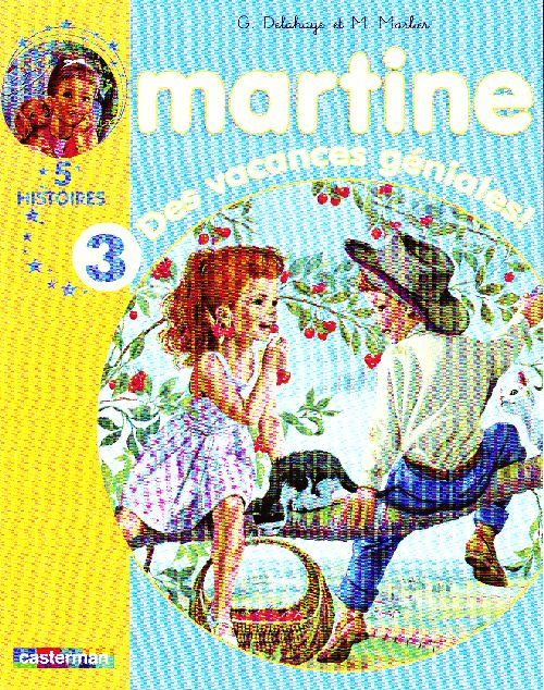 Emprunter Martine : Des vacances géniales ! 5 histoires volume 3 livre