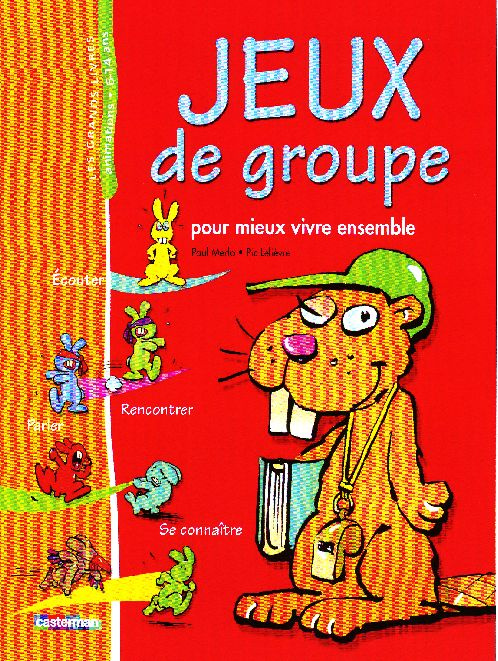 Emprunter Jeux de groupe. Pour mieux vivre ensemble livre