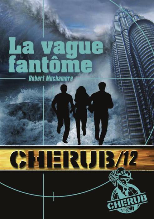 Emprunter Cherub Tome 12 : La vague fantôme livre