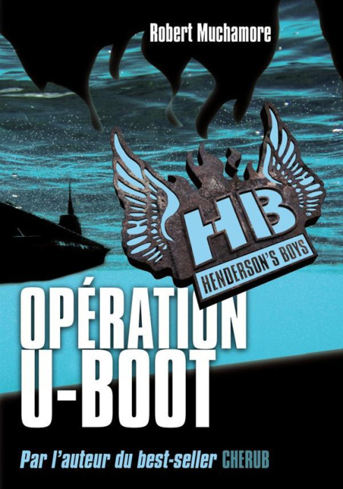 Emprunter Henderson's Boys Tome 4 : Opération U-Boot livre