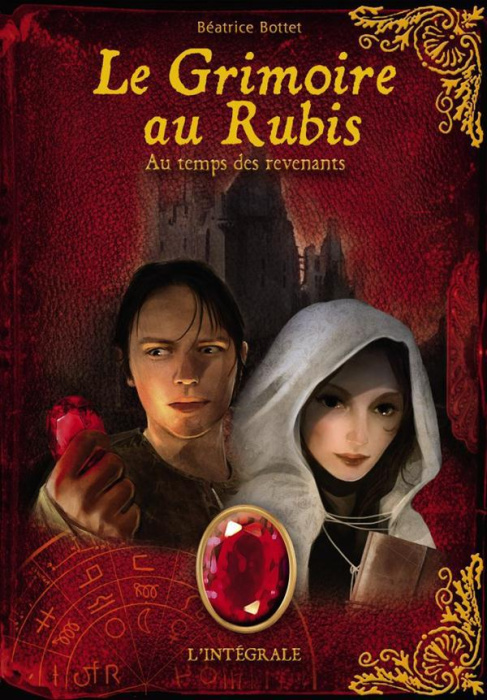 Emprunter Le grimoire au rubis cycle 3 : Au temps des revenants. L'intégrale livre
