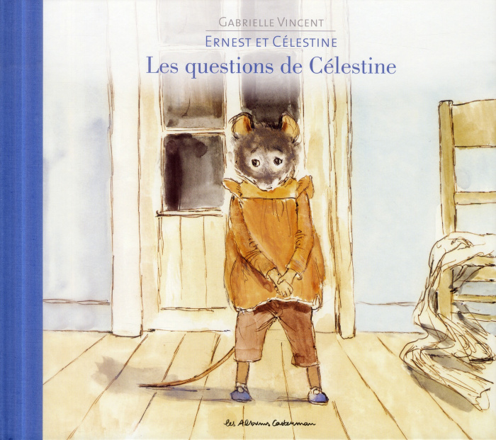 Emprunter Ernest et Célestine : Les questions de Célestine livre