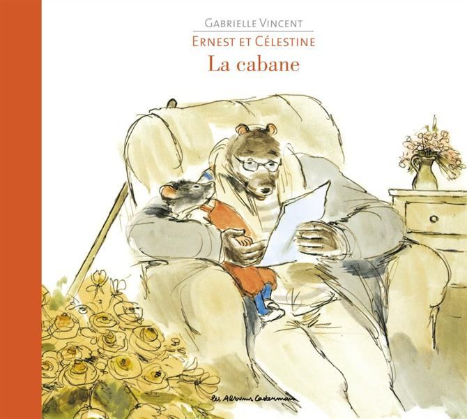 Emprunter Ernest et Célestine : La cabane livre