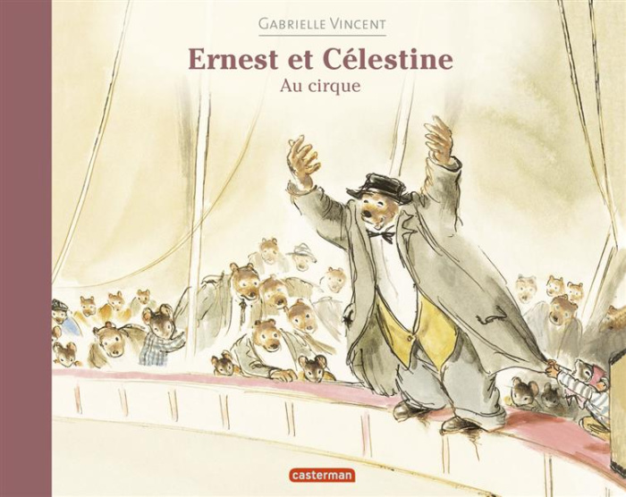 Emprunter Ernest et Célestine : Ernest et Célestine au cirque livre