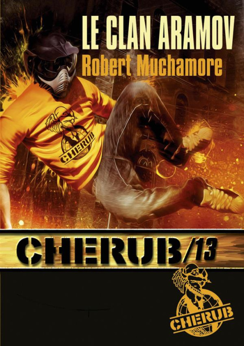 Emprunter Cherub Tome 13 : Le clan Aramov livre