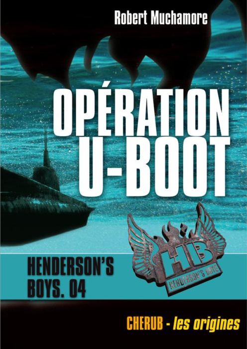 Emprunter Henderson's Boys Tome 4 : Opération U-Boot livre
