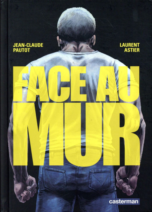 Emprunter Face au mur Tome 1 livre