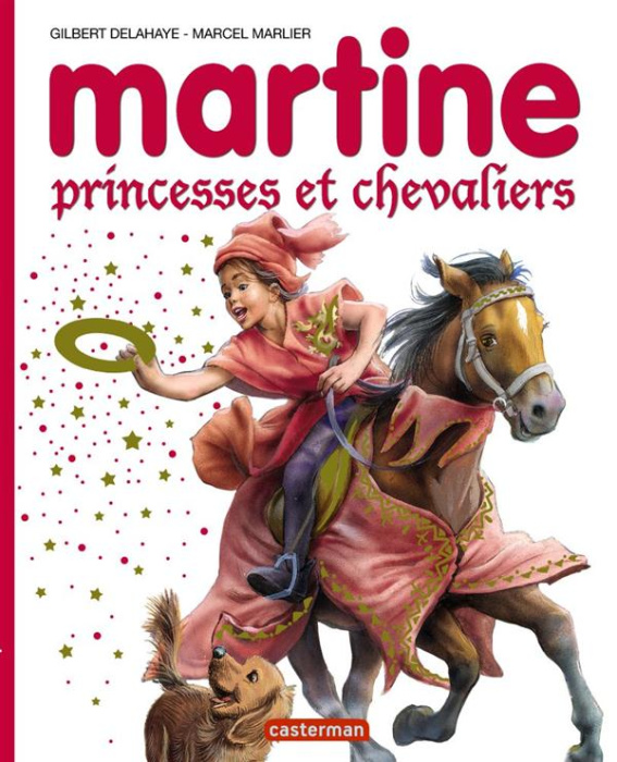 Emprunter Martine Princesses et chevaliers livre