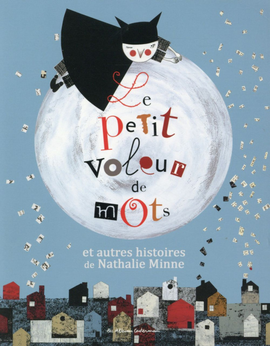Emprunter Le petit voleur de mots et autres histoires de Nathalie Minne. 3 volumes livre