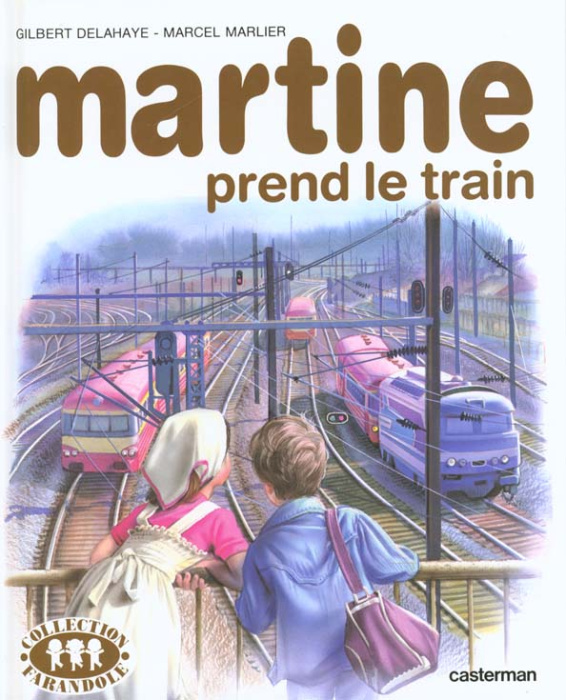 Emprunter Martine prend le train livre