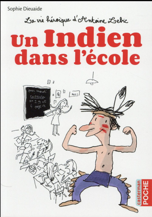 Emprunter La vie héroïque d'Antoine Lebic : Un Indien dans l'école livre
