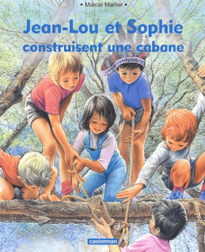 Emprunter Jean-Lou et Sophie construisent une cabane livre