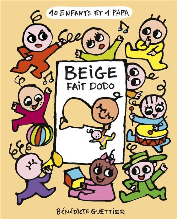 Emprunter 10 enfants et 1 papa : Beige fait dodo livre