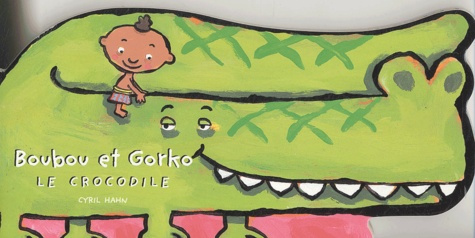 Emprunter Boubou et Gorko le crocodile livre