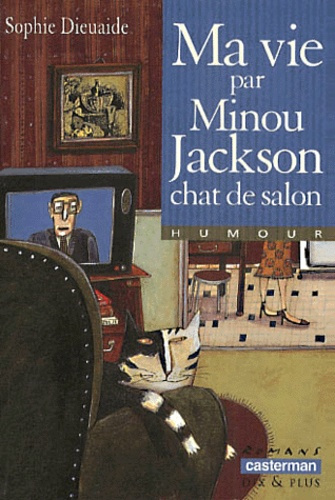 Emprunter Ma vie par Minou Jackson, chat de salon livre