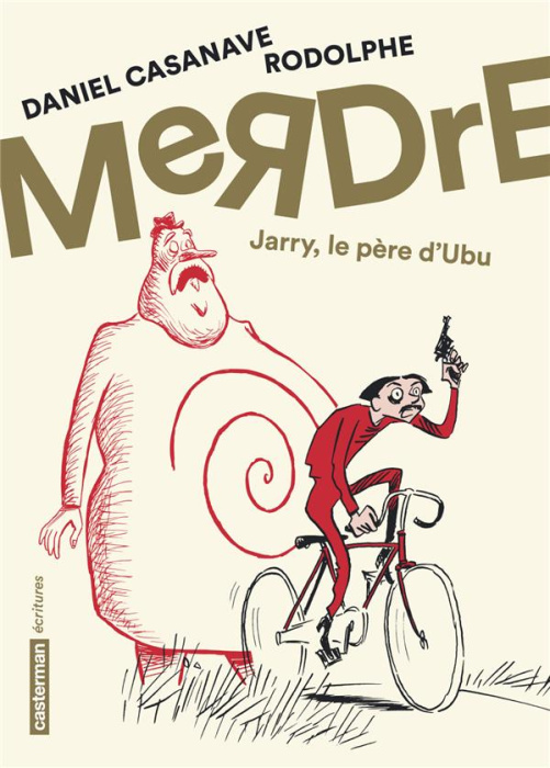 Emprunter Merdre. Jarry, le père d'Ubu livre